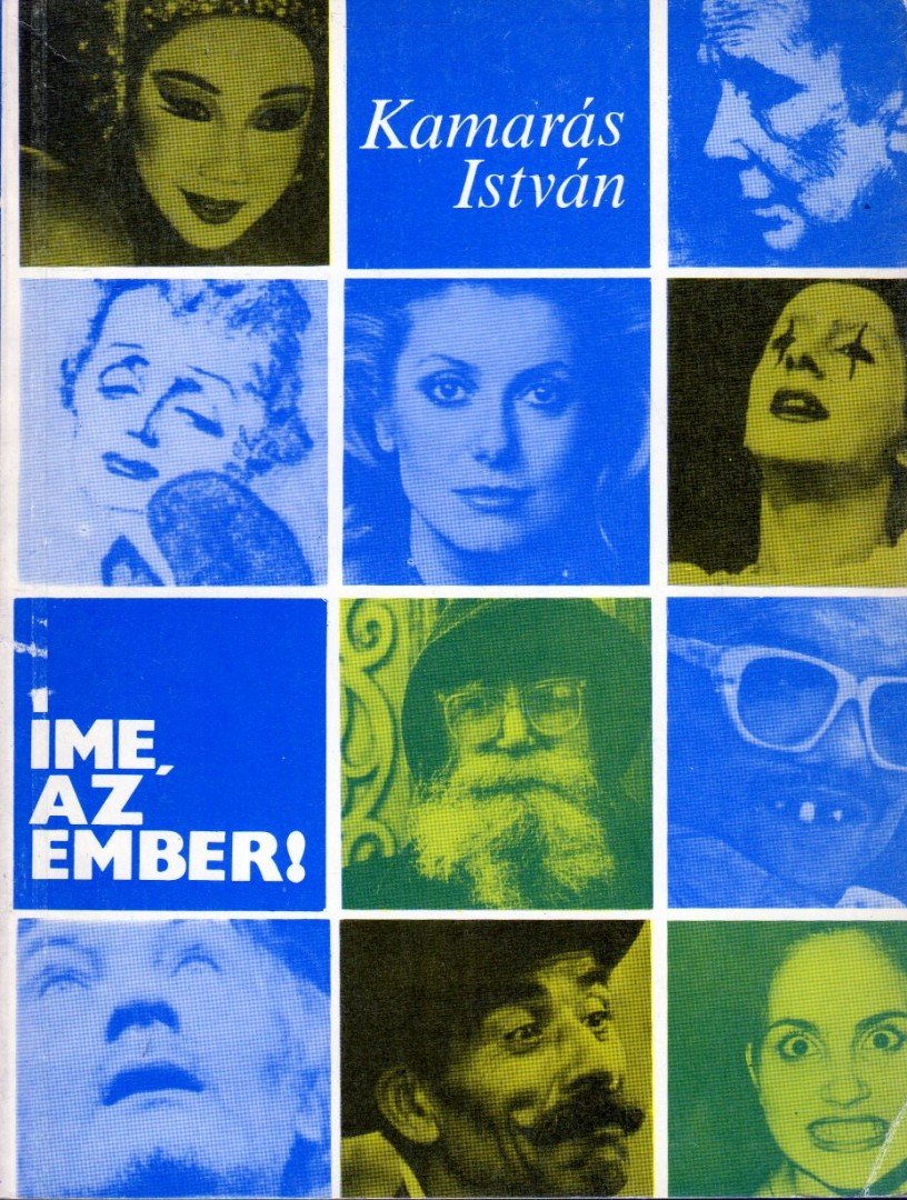Kamarás István - Íme, az ember! [antikvár]