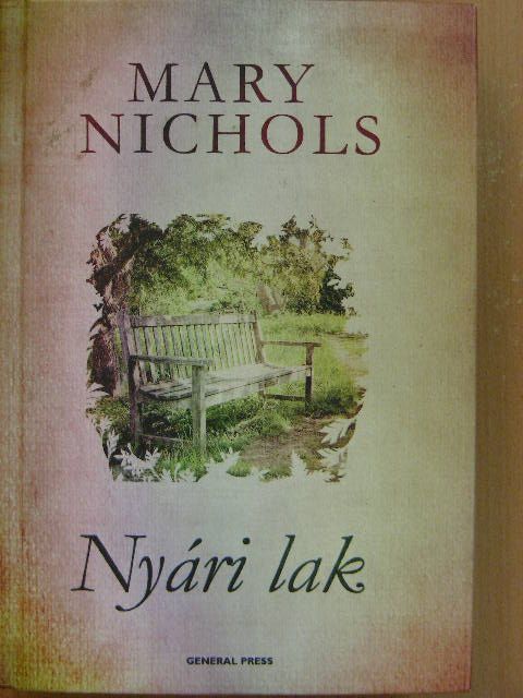 Mary Nichols - Nyári lak [antikvár]