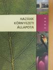 Csáki Zsuzsanna - Hazánk környezeti állapota 2006 [antikvár]