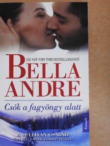 Bella Andre - Csók a fagyöngy alatt [antikvár]