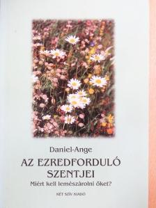 Daniel-Ange - Az ezredforduló szentjei [antikvár]