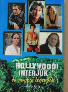 Baló Júlia - Hollywoodi interjúk és európai legendák [antikvár]