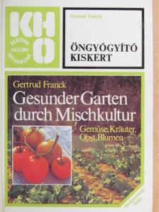 Gertrud Franck - Öngyógyító kiskert [antikvár]
