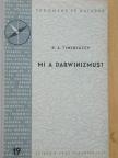 K. A. Timirjázev - Mi a darwinizmus? [antikvár]