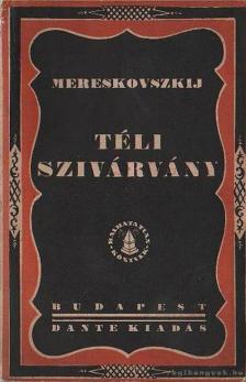 Mereskovszkij - Téli szivárvány [antikvár]