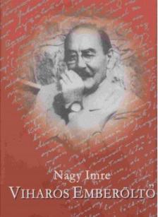 Nagy Imre, Vészi János - Viharos Emberöltő (dedikált) [antikvár]
