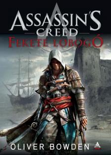 Oliver Bowden - Assassin's Creed: Fekete lobogó [antikvár]