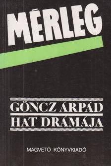 GÖNCZ ÁRPÁD - Mérleg [antikvár]