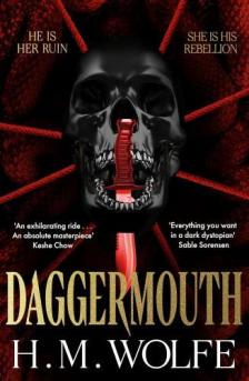 H. M. Wolfe - Daggermouth (The Heart Duology, 1)