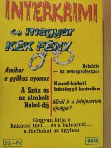 Fekete Gy. Attila - Interkrimi és magyar Kék Fény '89/2 [antikvár]