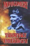 Bernard Law Montgomery - Montgomery tábornagy emlékiratai [antikvár]