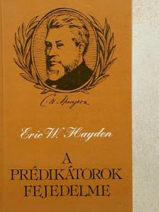 Eric W. Hayden - A prédikátorok fejedelme [antikvár]