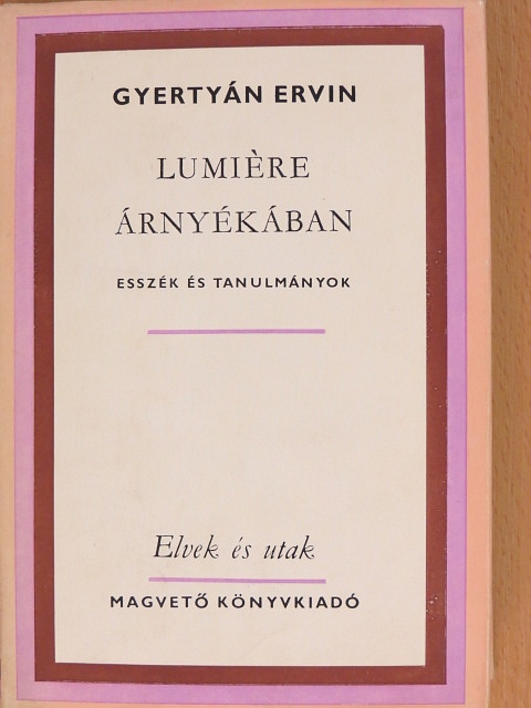 Gyertyán Ervin - Lumiére árnyékában [antikvár]