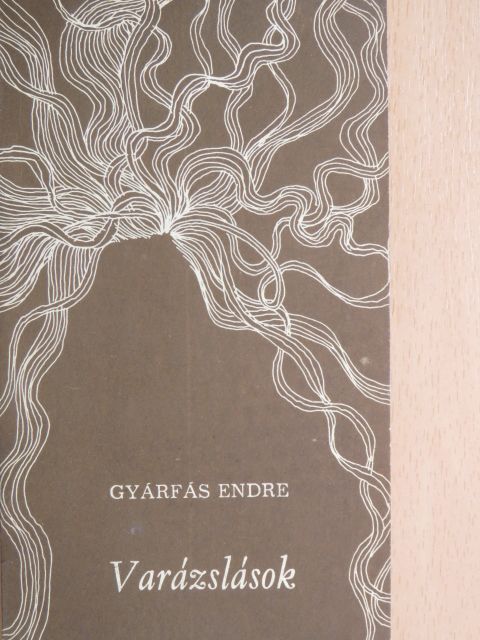 Gyárfás Endre - Varázslások [antikvár]