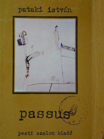 Pataki István - Passus [antikvár]