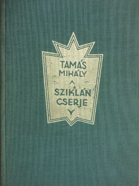 Tamás Mihály - Sziklán cserje [antikvár]