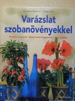 Dorothée Waechter - Varázslat szobanövényekkel [antikvár]