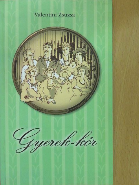 Valentini Zsuzsa - Gyerek-kór (dedikált példány) [antikvár]