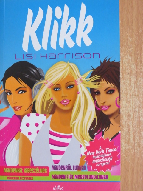 Lisi Harrison - Klikk [antikvár]