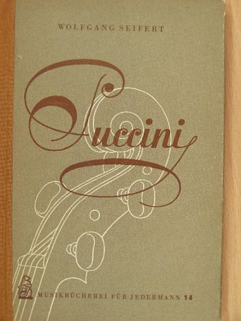Wolfgang Seifert - Giacomo Puccini [antikvár]