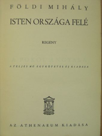 Földi Mihály - Isten országa felé [antikvár]