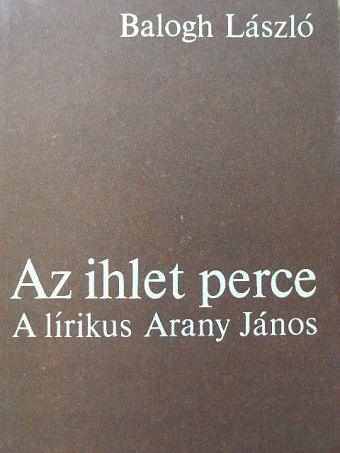 Balogh László - Az ihlet perce [antikvár]