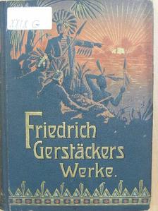 Friedrich Gerstäcker - Friedrich Gerstäckers Werke I-II. (gótbetűs) [antikvár]