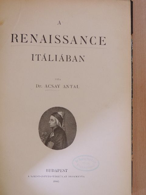 Dr. Acsay Antal - A renaissance Itáliában [antikvár]