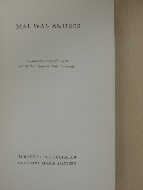 Gerd Gaiser - Mal was Andres [antikvár]