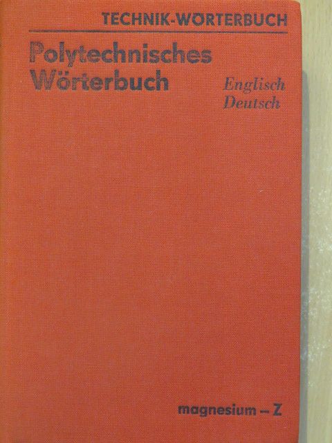 Polytechnisches Wörterbuch [antikvár]