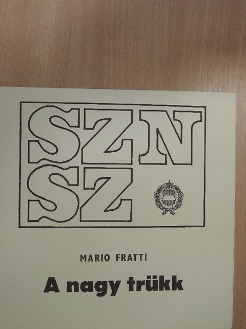 Mario Fratti - Mario Fratti: A nagy trükk [antikvár]