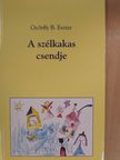 Győrffy B. Eszter - A szélkakas csendje [antikvár]