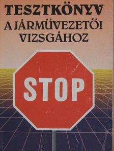 Duka Gyula - Tesztkönyv a járművezetői vizsgához [antikvár]