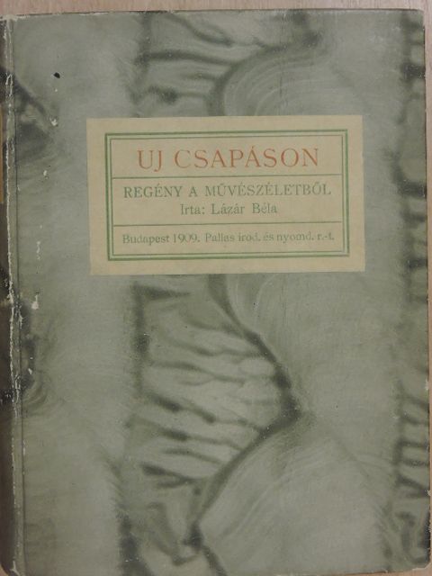 Lázár Béla - Uj csapáson [antikvár]