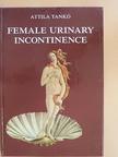 Attila Tankó - Female Urinary Incontinence [antikvár]
