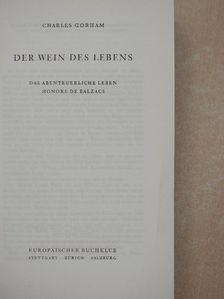 Charles Gorham - Der Wein des Lebens [antikvár]