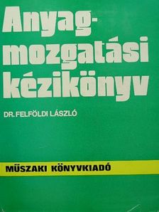 Bán István - Anyagmozgatási kézikönyv [antikvár]