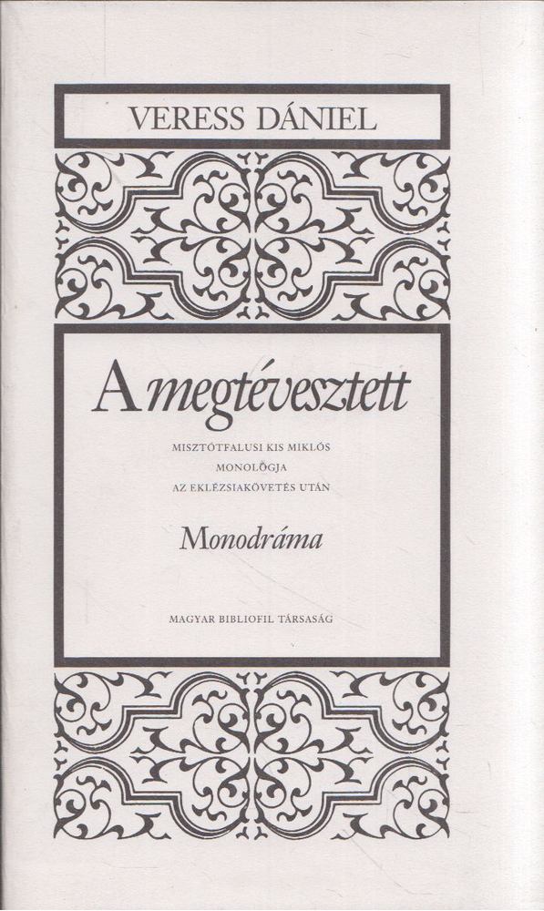 VERESS DÁNIEL - A megtévesztett [antikvár]