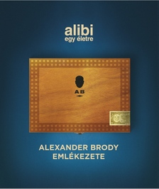 Alibi egy életre   -  Alexander Brody emlékezete