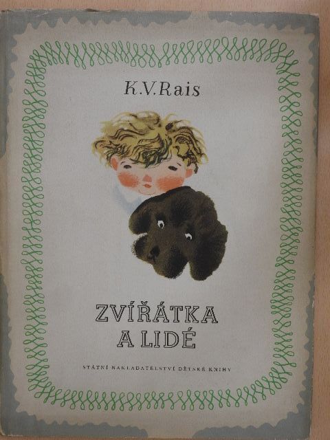 K. V. Rais - Zvírátka a Lidé [antikvár]