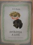 K. V. Rais - Zvírátka a Lidé [antikvár]