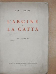 Rino Alessi - L'argine/La gatta [antikvár]