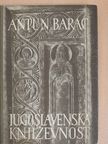 Antun Barac - Jugoslavenska knjizevnost [antikvár]