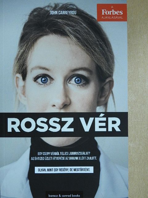 John Carreyrou - Rossz vér [antikvár]