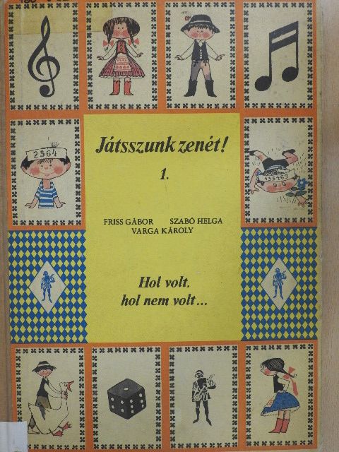 Friss Gábor - Hol volt, hol nem volt... [antikvár]