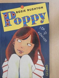 Rosie Rushton - Poppy [antikvár]