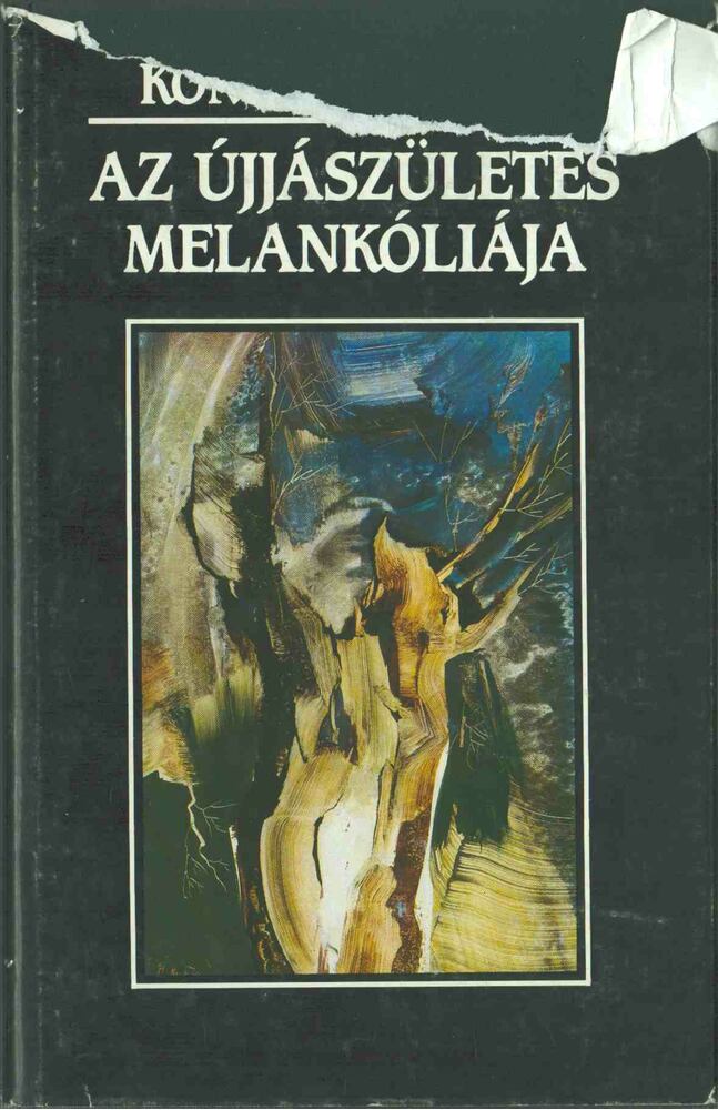 KONRÁD GYÖRGY - Az újjászületés melankóliája [antikvár]
