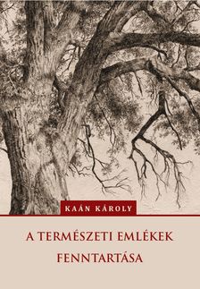 Kaán Károly - A természeti emlékek fenntartása