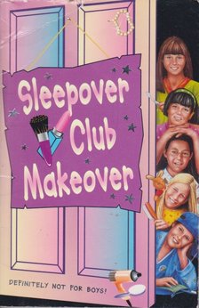 Hunter, Jana - Sleepover Club Makeover [antikvár]