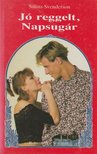 Svenderson, Salina - Jó reggelt, Napsugár [antikvár]